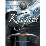 Knights: In History and Legend