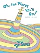 Oh, the Places You'll Go!