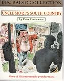 Uncle Mort's South Country (BBC Radio Collection)
