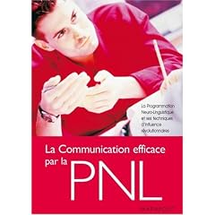 La communication efficace par la PNL