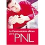 La communication efficace par la PNL