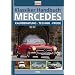 Klassiker Handbuch: Mercedes. Kaufberatung - Technik - Preise