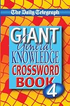 The Daily Telegraph Giant General Knowledge Crossword Book 4: No. 4