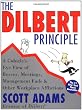 The Dilbert Principle: A Cubicle's-Eye View of Bosses, Meetings, Management Fads & Other Workplace Afflictions