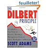 Dilbert Principle, The: A Cubicle's-Eye View of Bosses, Meetings, Management Fads & Other Workplace Afflictions