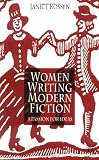 Women Writing Modern Fiction: A Passion for Ideas
