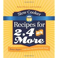 Better Homes and Gardens Slow Cooker Recipes for 2, 4 or More (Better Homes and Gardens Cooking)