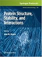 Protein structure, stability, and interactions
