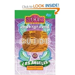 The Underground Guide To Los Angeles, 2nd Edition