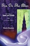 Sex on the Altar: Adventures of Sam and Emily