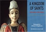 A Kingdom of Saints: Early Bultos of New Mexico: A Postcard Collection
