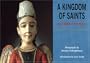 A Kingdom of Saints: Early Bultos of New Mexico: A Postcard Collection