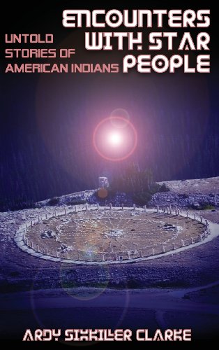 Encounters with Star People: Untold Stories of American Indians