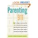Parenting 911: How to Safeguard and Rescue Your 10 to 15 Year-Old from Substance Abuse, Sexual Encounters....and Other Risky Situations
