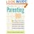 Parenting 911: How to Safeguard and Rescue Your 10 to 15 Year-Old from Substance Abuse, Sexual Encounters....and Other Risky Situations