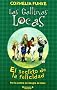Las Gallinas Locas/ the Wild Chicks: El Secreto De La Fe/ the Secret of the Happiness (Las Gallinas Locas/ Wild Chicks)