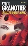 Le pass� n'oublie jamais