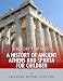History for Kids: A History of Ancient Athens and Sparta for Children