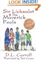 Sir Licksalot & The Maverick Fools