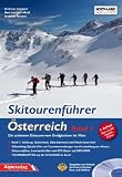 Skitourenf&uuml;hrer &Ouml;sterreich 01: Die sch&ouml;nsten Skitouren vom Gro&szlig;glockner bis Wien - Andreas Jentzsch, Axel Jentzsch-Rabl, Andreas Riesner