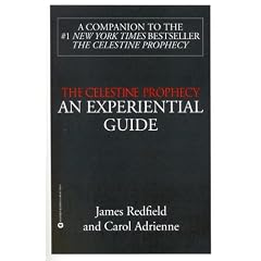 The Celestine Prophecy: AN EXPERIENTIAL GUIDE