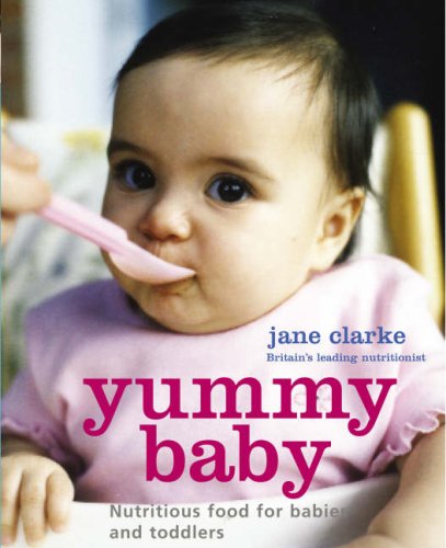 Image of: Yummy Baby: The Essential First Nutrition Bible and Cookbook