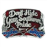 Don't Hide Your Southern Pride Belt Buckle