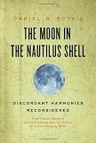 The Moon in the Nautilus Shell: Discordant Harmonies Reconsidered