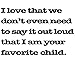 Father's Day Mug, I Love That We Don't Even Don't Even Need to Say It Out Loud That I Am Your Favorite Child. Coffee Mug