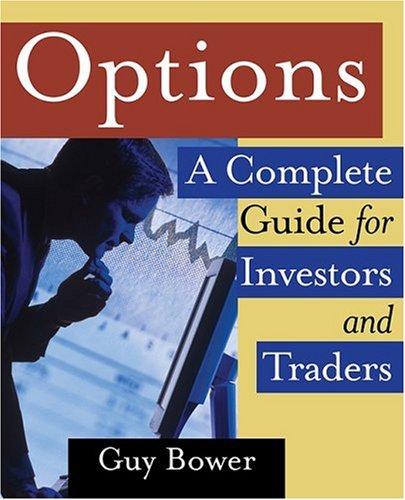 Options: A Complete Guide for Investors and Traders