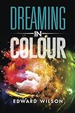 Dreaming in colour