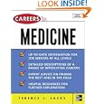 Careers in Medicine, 3rd ed. (Careers in Series) by Terence Sacks