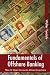 Fundamentals Of Offshore Banking: How To Open Accounts Almost Anywhere