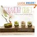 Terrarium Craft: Create 50 Magical, Miniature Worlds