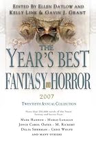 The Year's Best Fantasy and Horror 2007: 20th Annual Collection