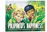 Pilipintos Happiness: The Jungle Childhood of Valerie Elliot