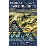 PINK SLIPS AND PARTING GIFTS