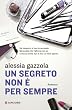 Un segreto non � per sempre