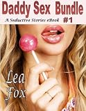 Daddy Sex Bundle 1: XXX Erotic Stories