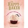 The Happy Baker: A Girl's Guide To Emotional Bakin&hellip by Erin Bolger