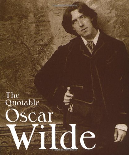 The Quotable Oscar Wilde (Running Press Miniatures)
