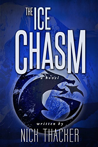 The Ice Chasm (Harvey Bennet Thrillers Book 3)