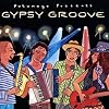 Putumayo Presents: Gypsy Groove