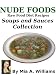 Books : Nude Foods Raw Food Diet Recipes Soups and Sauces Collection