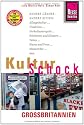 KulturSchock Großbritannien: Andere Länder - Andere Sitten. Alltagskultur - Tradition - Verhaltensregeln - Schichten und Klassen - Tabus - Mann und Frau - Monarchie - usw