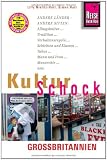 KulturSchock Gro�britannien: Andere L�nder - Andere Sitten. Alltagskultur - Tradition - Verhaltensregeln - Schichten und Klassen - Tabus - Mann und Frau - Monarchie - usw