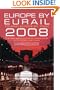 Europe by Eurail 2008: Touring Europe by Train (Europe by Eurail: How to Tour Europe by Train)