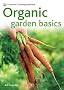 Organic Garden Basics (Pyramid Gardening)