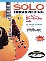 The Art of Solo Fingerpicking : How to Play Alternating-Bass Fingerstyle Guitar Solos (book and CD) (Guitar Books)