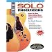 The Art of Solo Fingerpicking : How to Play Alternating-Bass Fingerstyle Guitar Solos (book and CD) (Guitar Books)